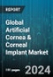 Global Artificial Cornea & Corneal Implant Market by Type (Artificial Cornea, Human Cornea), Disease Indication (Fuchs' Dystrophy, Fungal Keratitis, Keratoconus), End User - Forecast 2024-2030 - Product Thumbnail Image