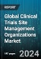 Global Clinical Trials Site Management Organizations Market by Phase (Phase I, Phase II, Phase III), Services (Onsite Monitoring, Project Management, Regulatory Compliance), Therapeutic Areas - Forecast 2024-2030 - Product Thumbnail Image