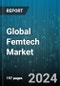Global Femtech Market by Offering (Products, Services, Software), Application (Fitness & Nutrition, General Health, Gynecology & Sexual Health), End-Use - Forecast 2024-2030 - Product Thumbnail Image