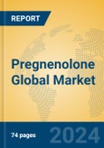 Pregnenolone Global Market Insights 2024, Analysis and Forecast to 2029, by Manufacturers, Regions, Technology, Application- Product Image