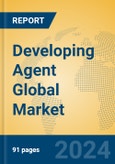 Developing Agent Global Market Insights 2024, Analysis and Forecast to 2029, by Manufacturers, Regions, Technology, Application, Product Type- Product Image