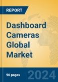 Dashboard Cameras Global Market Insights 2024, Analysis and Forecast to 2029, by Manufacturers, Regions, Technology, Application, Product Type- Product Image