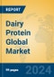 Dairy Protein Global Market Insights 2024, Analysis and Forecast to 2029, by Manufacturers, Regions, Technology, Application, and Product Type - Product Image