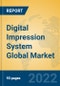Digital Impression System Global Market Insights 2022, Analysis and Forecast to 2027, by Manufacturers, Regions, Technology, Application, Product Type - Product Thumbnail Image
