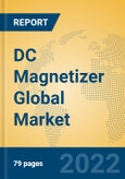 DC Magnetizer Global Market Insights 2022, Analysis and Forecast to 2027, by Manufacturers, Regions, Technology, Application, Product Type- Product Image