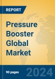 Pressure Booster Global Market Insights 2024, Analysis and Forecast to 2029, by Manufacturers, Regions, Technology, Application, Product Type- Product Image