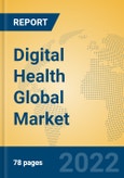 Digital Health Global Market Insights 2022, Analysis and Forecast to 2027, by Market Participants, Regions, Technology, Application- Product Image