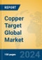 Copper Target Global Market Insights 2024, Analysis and Forecast to 2029, by Manufacturers, Regions, Technology, Application, Product Type - Product Thumbnail Image