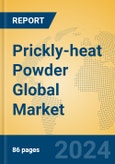 Prickly-heat Powder Global Market Insights 2024, Analysis and Forecast to 2029, by Manufacturers, Regions, Technology, Application- Product Image