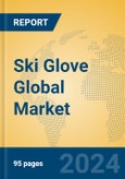 Ski Glove Global Market Insights 2024, Analysis and Forecast to 2029, by Manufacturers, Regions, Technology, Application, Product Type- Product Image