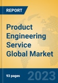 Product Engineering Service Global Market Insights 2023, Analysis and Forecast to 2028, by Market Participants, Regions, Technology, Application, Product Type- Product Image