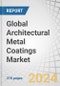 Global Architectural Metal Coatings Market by Resin Type (Polyester, Fluoropolymer), Coil Coating Application (Roofing & Cladding, Wall Panels & Facades), Extrusion Coating Application (Curtain Walls, Store Front) and Region - Forecast to 2028 - Product Image