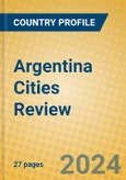 Argentina Cities Review- Product Image