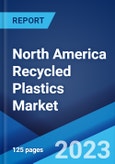 North America Recycled Plastics Market: Industry Trends, Share, Size, Growth, Opportunity and Forecast 2023-2028- Product Image