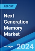 Next Generation Memory Market Report by Technology, Wafer Size, Storage Type, Application, and Region 2024-2032- Product Image