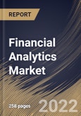 Financial Analytics Market Size, Share & Industry Trends Analysis Report By Component, By Deployment Model, By Organization Size, By Vertical, By Regional Outlook and Forecast, 2022 - 2028- Product Image