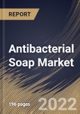 Antibacterial Soap Market Size, Share & Industry Trends Analysis Report By Application, By Form, By Distribution Channel, By Regional Outlook and Forecast, 2022 - 2028- Product Image