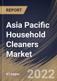 Asia Pacific Household Cleaners Market Size, Share & Industry Trends Analysis Report By Ingredients, By Distribution Channel, By Product, By Country and Growth Forecast, 2022 - 2028- Product Image