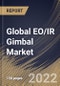 Global EO/IR Gimbal Market Size, Share & Industry Trends Analysis Report By Product Type, By End Use, By Regional Outlook and Forecast, 2022 - 2028 - Product Thumbnail Image