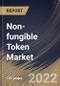 Non-fungible Token Market Size, Share & Industry Trends Analysis Report By Type, By End Use, By Application, By Regional Outlook and Forecast, 2022 - 2028 - Product Thumbnail Image