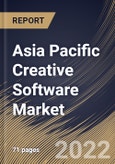 Asia Pacific Creative Software Market Size, Share & Industry Trends Analysis Report By Deployment, By Type, By Country and Growth Forecast, 2022 - 2028- Product Image