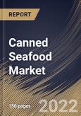 Canned Seafood Market Size, Share & Industry Trends Analysis Report By Distribution Channel, By Product, By Regional Outlook and Forecast, 2022 - 2028- Product Image