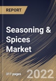 Seasoning & Spices Market Size, Share & Industry Trends Analysis Report By Product, By Spices Type, By Herbs Type, By Form, By Distribution Channel, By Regional Outlook and Forecast, 2022 - 2028- Product Image