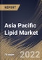 Asia Pacific Lipid Market Size, Share & Industry Trends Analysis Report By Application, By Source, By Country and Growth Forecast, 2022 - 2028 - Product Image