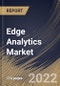 Edge Analytics Market Size, Share & Industry Trends Analysis Report By Component, By Type, By Organization Size, By Vertical, By Regional Outlook and Forecast, 2022 - 2028 - Product Thumbnail Image