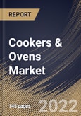 Cookers & Ovens Market Size, Share & Industry Trends Analysis Report By Distribution Channel, By Type, By Regional Outlook and Forecast, 2022 - 2028- Product Image