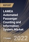 LAMEA Automated Passenger Counting and Information System Market Size, Share & Industry Trends Analysis Report By Type, By Type, By Application, By Technology, By Country and Growth Forecast, 2022 - 2028 - Product Thumbnail Image