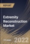 Extremity Reconstruction Market Size, Share & Industry Trends Analysis Report By Material, By Product, By Regional Outlook and Forecast, 2022 - 2028 - Product Thumbnail Image