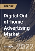 Digital Out-of-home Advertising Market Size, Share & Industry Trends Analysis Report By Format, By Vertical, By Regional Outlook and Forecast, 2022 - 2028- Product Image