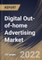 Digital Out-of-home Advertising Market Size, Share & Industry Trends Analysis Report By Format, By Vertical, By Regional Outlook and Forecast, 2022 - 2028 - Product Thumbnail Image