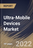 Ultra-Mobile Devices Market Size, Share & Industry Trends Analysis Report By Vertical, By Type, By Regional Outlook and Forecast, 2022 - 2028- Product Image