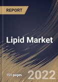 Lipid Market Size, Share & Industry Trends Analysis Report By Application, By Source, By Regional Outlook and Forecast, 2022 - 2028- Product Image