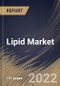 Lipid Market Size, Share & Industry Trends Analysis Report By Application, By Source, By Regional Outlook and Forecast, 2022 - 2028 - Product Thumbnail Image