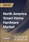 North America Smart Home Hardware Market Size, Share & Industry Trends Analysis Report By Product, By Country and Growth Forecast, 2022 - 2028 - Product Thumbnail Image