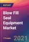 Blow Fill Seal Equipment Market Size, Market Share, Application Analysis, Regional Outlook, Growth Trends, Key Players, Competitive Strategies and Forecasts, 2021 to 2029 - Product Thumbnail Image