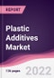 Plastic Additives Market - Forecast (2022 - 2027) - Product Thumbnail Image