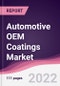 Automotive OEM Coatings Market - Forecast (2022 - 2027) - Product Thumbnail Image
