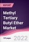 Methyl Tertiary Butyl Ether Market - Forecast (2022 - 2027) - Product Thumbnail Image
