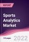 Sports Analytics Market - Forecast (2022 - 2027) - Product Thumbnail Image