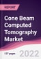 Cone Beam Computed Tomography Market - Forecast (2022 - 2027) - Product Thumbnail Image