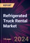 Refrigerated Truck Rental Market 2024-2028 - Product Image