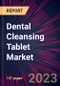 Dental Cleansing Tablet Market 2024-2028 - Product Thumbnail Image