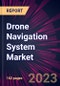 Drone Navigation System Market 2025-2029 - Product Image