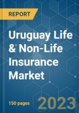 Uruguay Life & Non-Life Insurance Market - Growth, Trends, COVID-19 Impact and Forecast (2023-2028)- Product Image