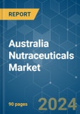 Australia Nutraceuticals - Market Share Analysis, Industry Trends & Statistics, Growth Forecasts 2018 - 2029- Product Image