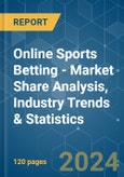 Online Sports Betting - Market Share Analysis, Industry Trends & Statistics, Growth Forecasts (2024 - 2029)- Product Image